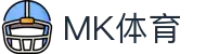 MK体育·MK sports官方入口